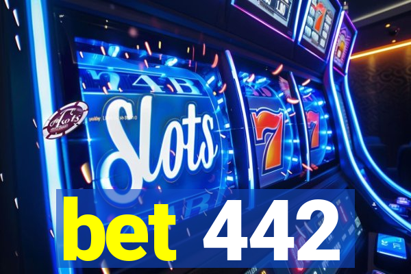 bet 442